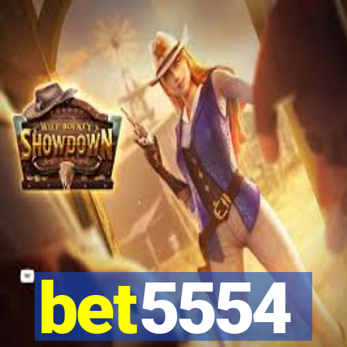 bet5554