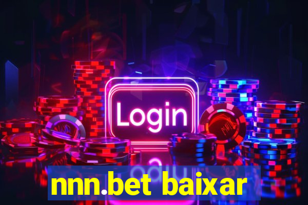 nnn.bet baixar