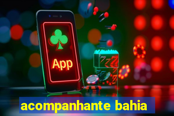 acompanhante bahia