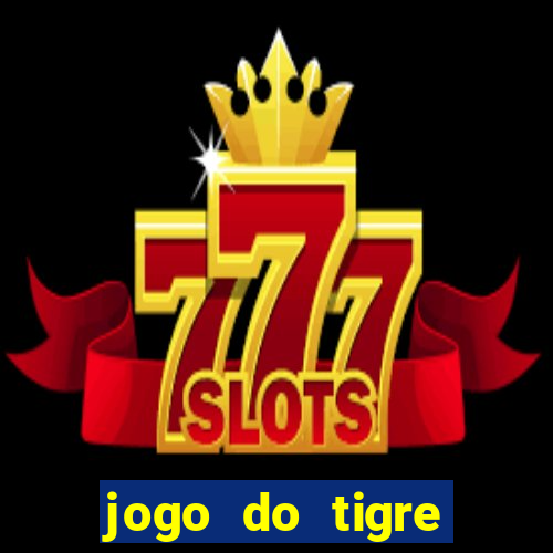 jogo do tigre bonus de cadastro