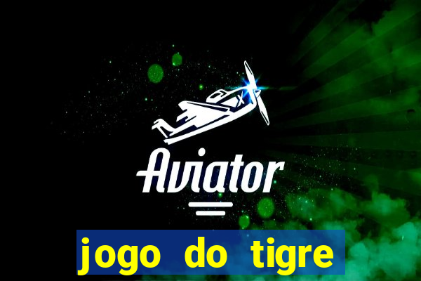 jogo do tigre bonus de cadastro