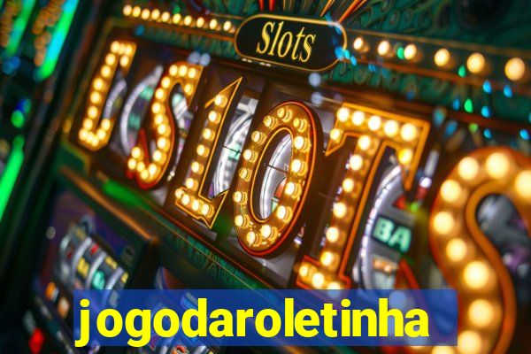 jogodaroletinha
