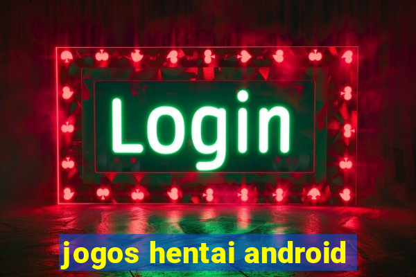 jogos hentai android