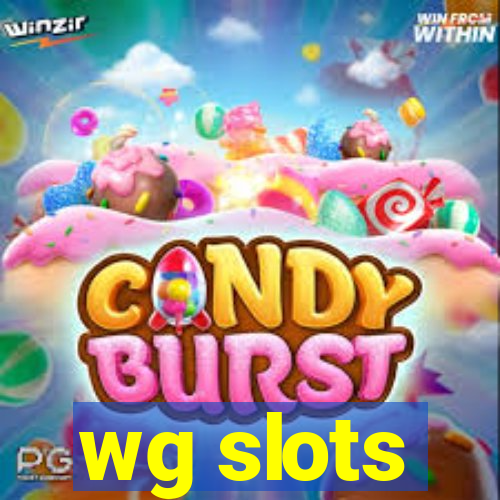 wg slots