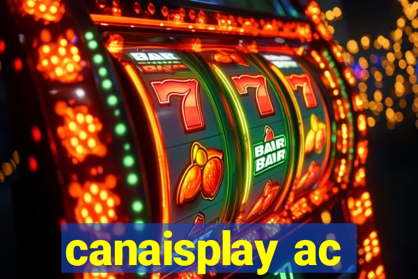 canaisplay ac