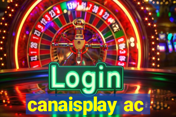 canaisplay ac