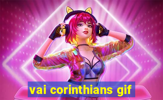 vai corinthians gif