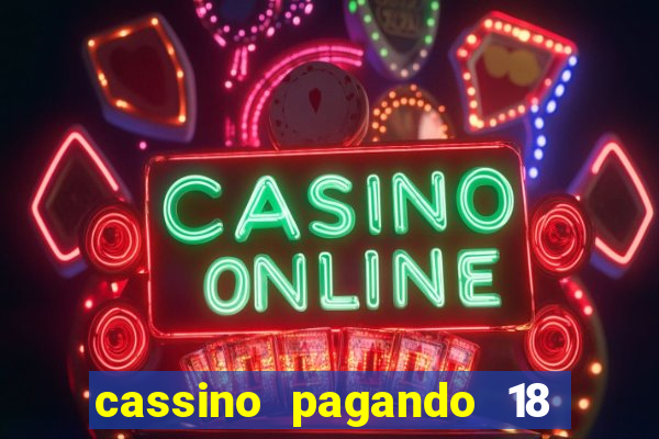 cassino pagando 18 reais no cadastro