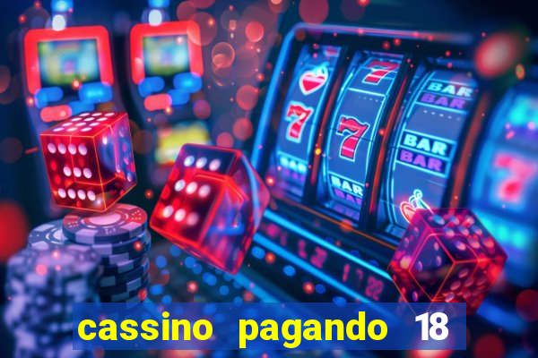 cassino pagando 18 reais no cadastro