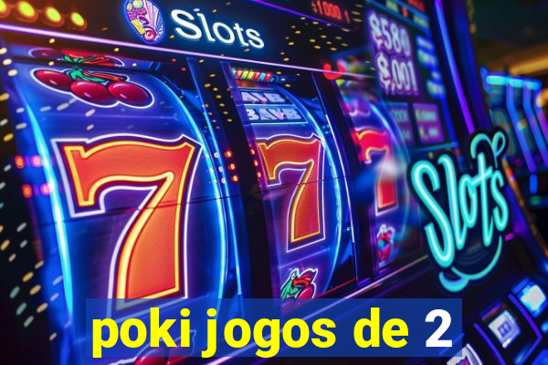 poki jogos de 2
