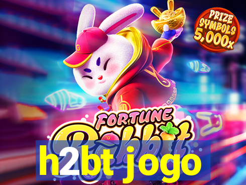 h2bt jogo