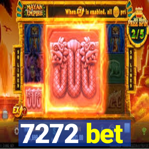 7272 bet
