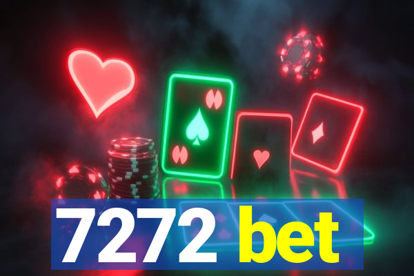 7272 bet