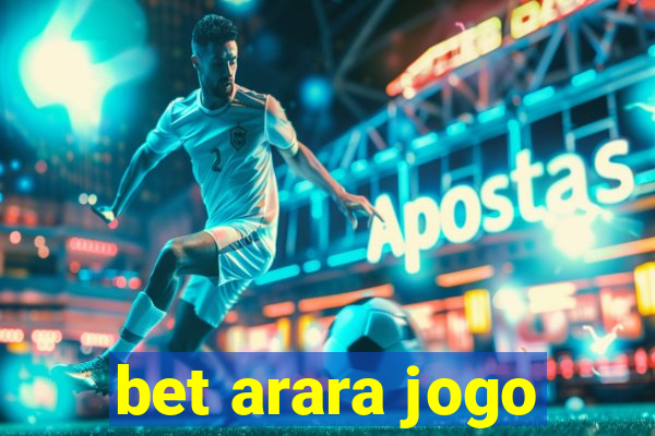 bet arara jogo