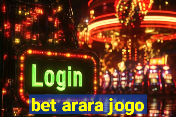 bet arara jogo