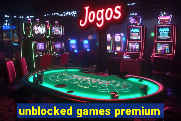 unblocked games premium