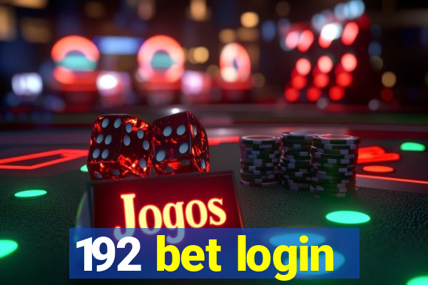 192 bet login