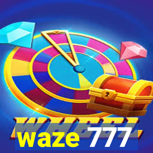waze 777