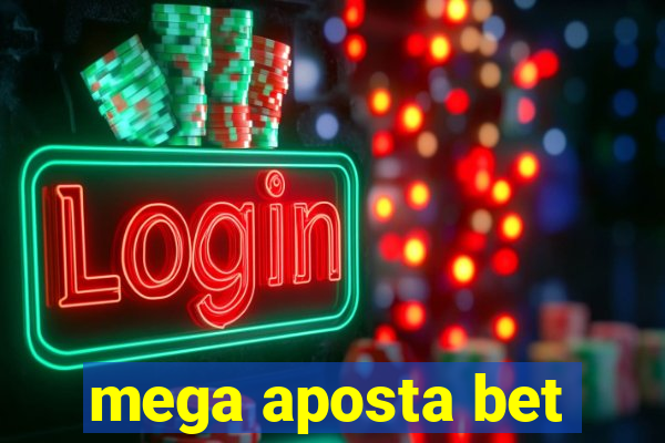 mega aposta bet