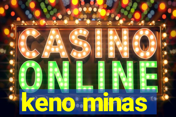 keno minas