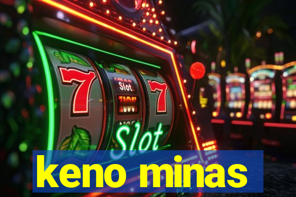 keno minas