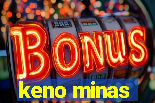 keno minas