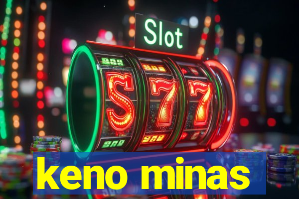 keno minas