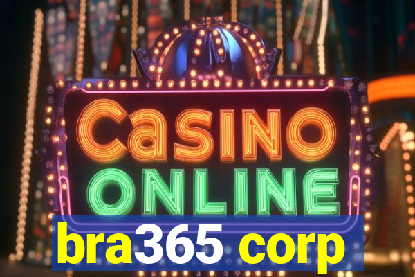 bra365 corp