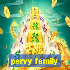 pervy family