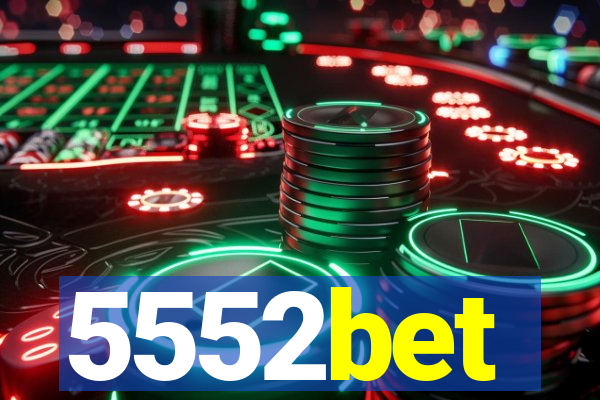 5552bet