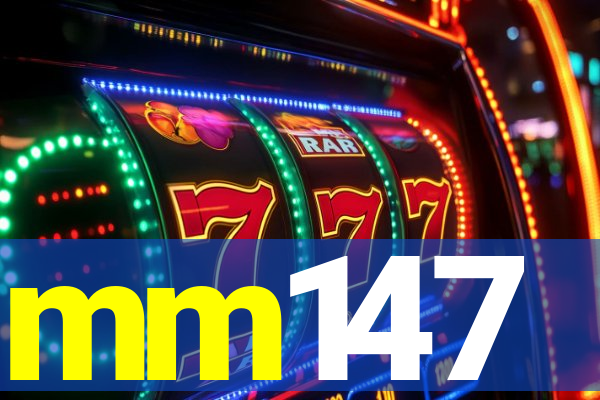 mm147
