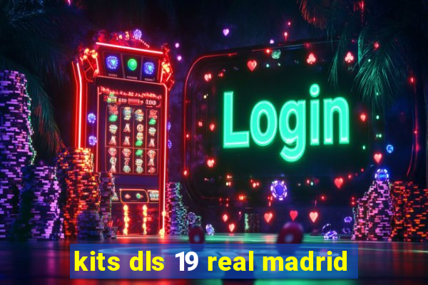 kits dls 19 real madrid