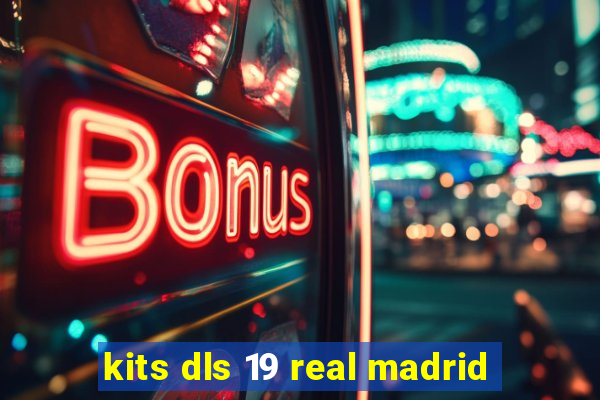 kits dls 19 real madrid