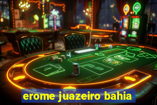 erome juazeiro bahia