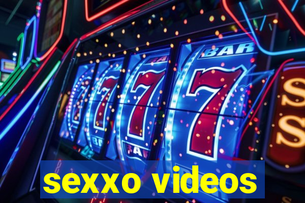 sexxo videos