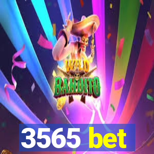 3565 bet