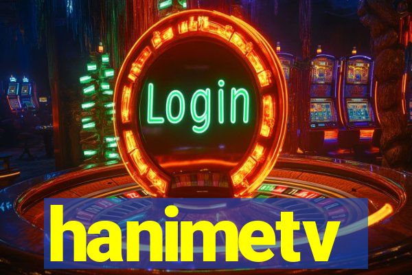 hanimetv
