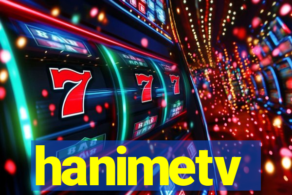 hanimetv