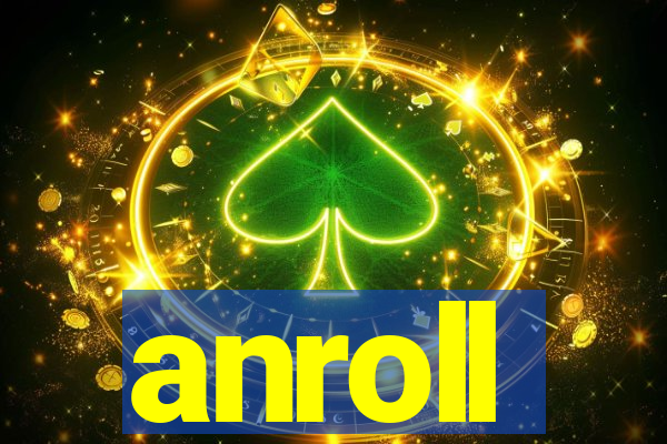 anroll