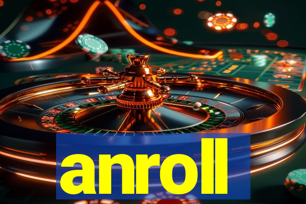 anroll