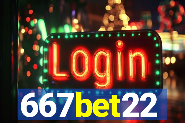 667bet22
