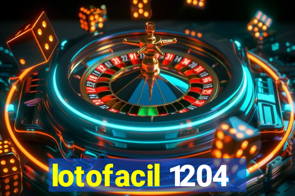 lotofacil 1204