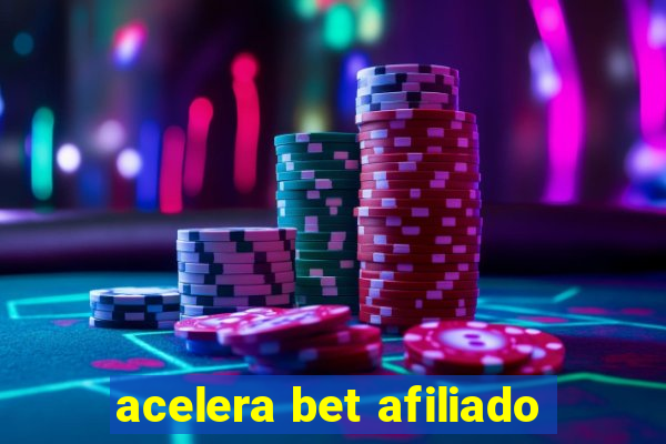 acelera bet afiliado