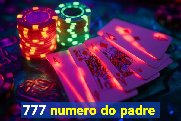 777 numero do padre