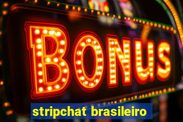 stripchat brasileiro