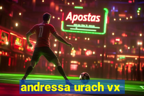 andressa urach vx