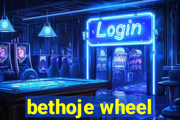 bethoje wheel