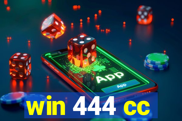 win 444 cc