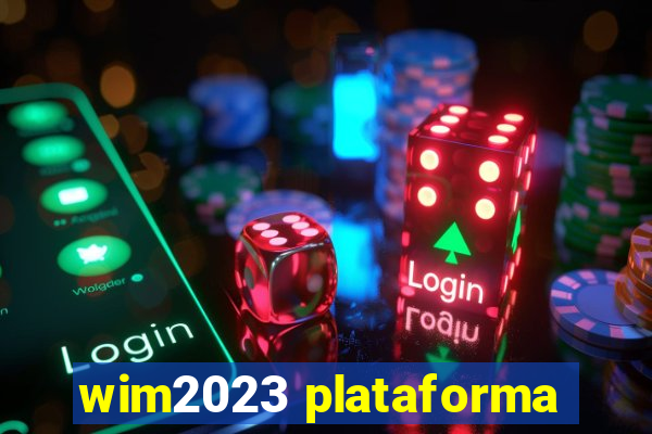 wim2023 plataforma