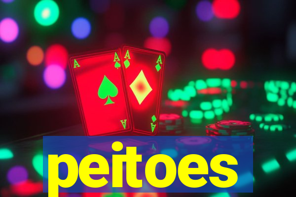 peitoes